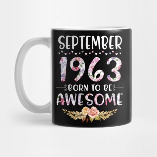 September 1963 Born To Be Awesome Happy Birthday 57 Years old to me you mommy sister daughter Mug